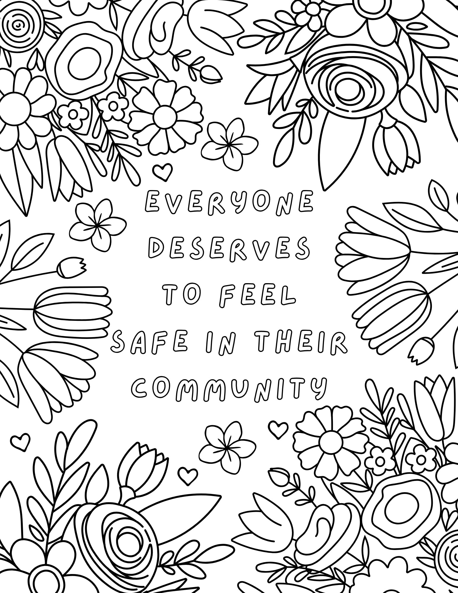 Coloring page with floral design and text 'Everyone deserves to feel safe in their community'.