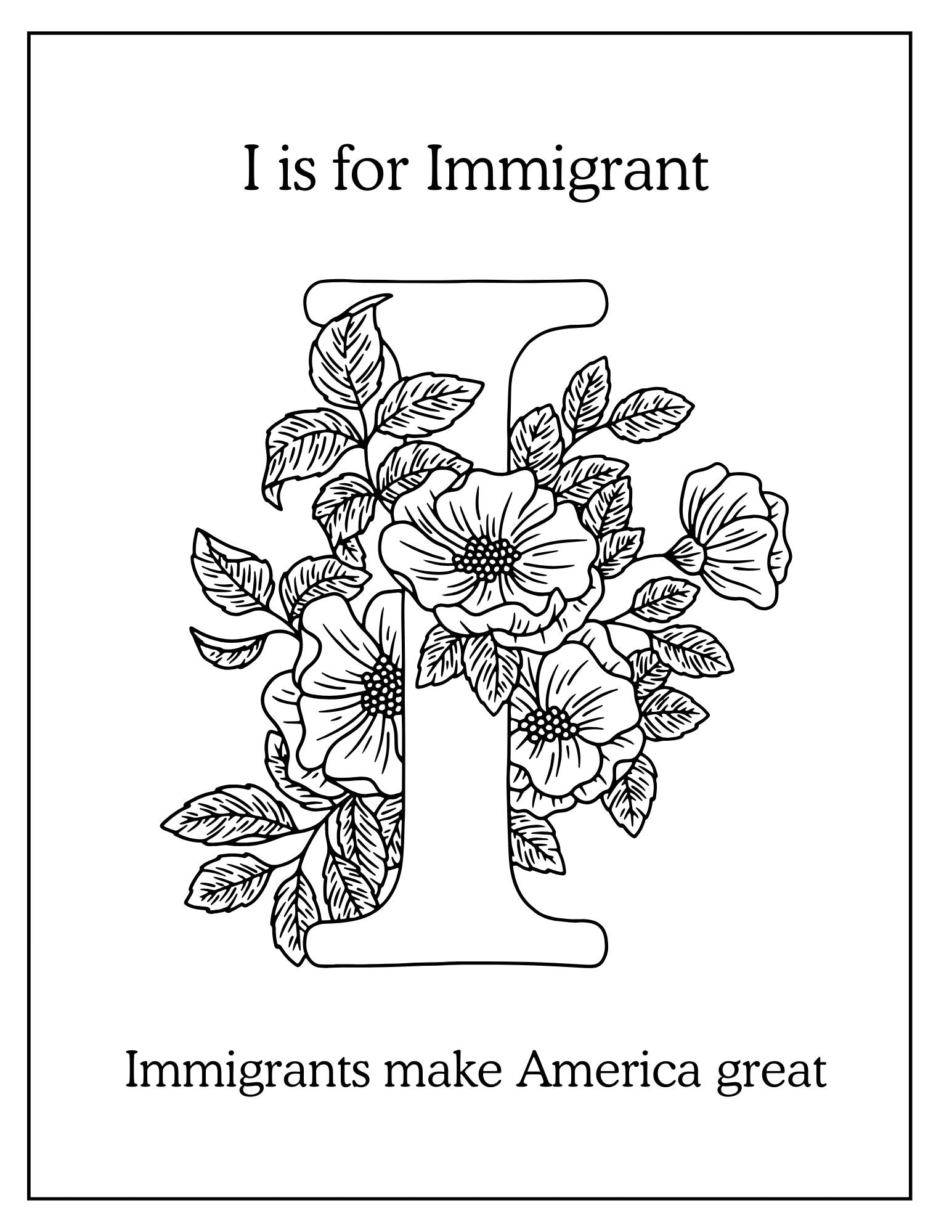 Letter 'I' with floral design and text about immigrants on a white background
