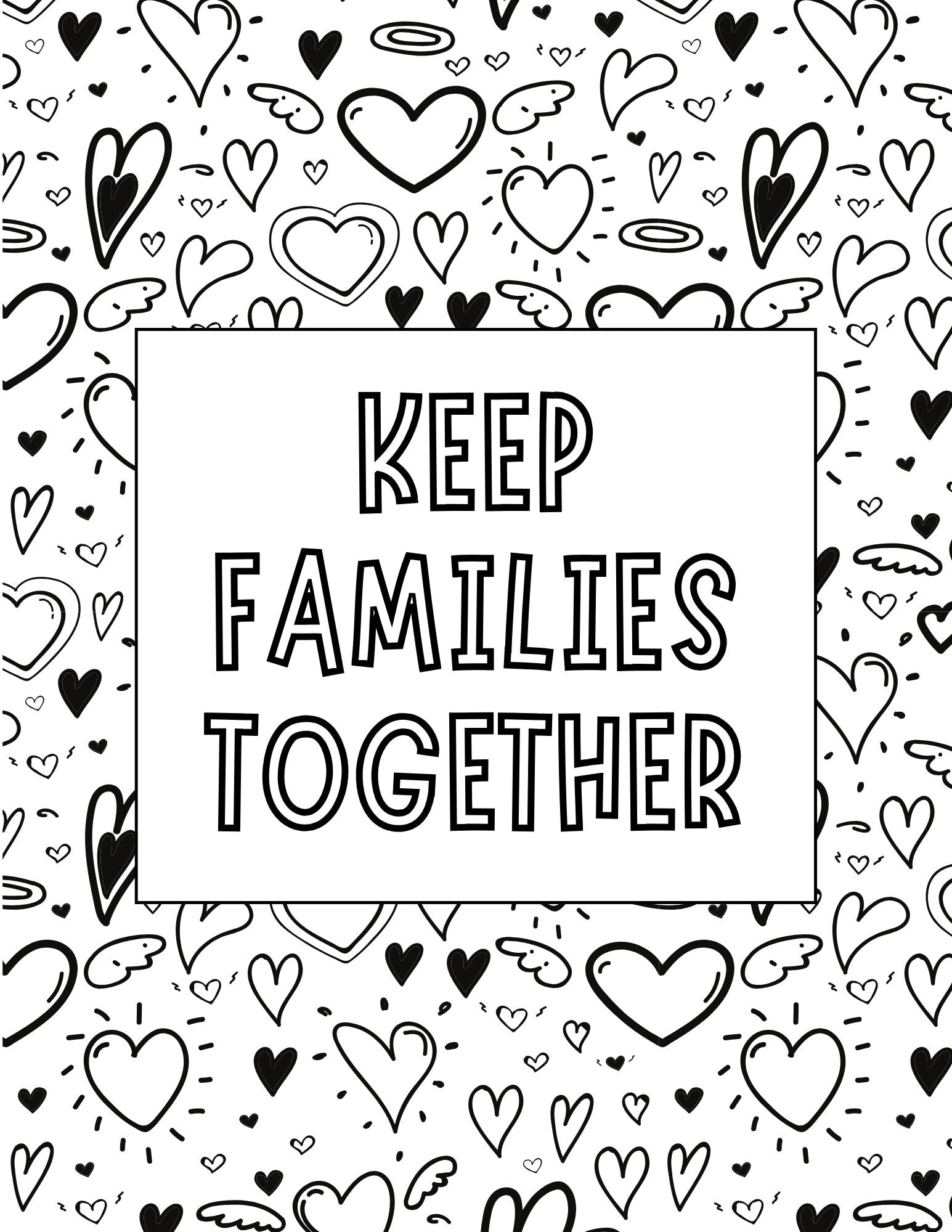 Coloring book page with 'Keep Families Together' text and heart patterns.