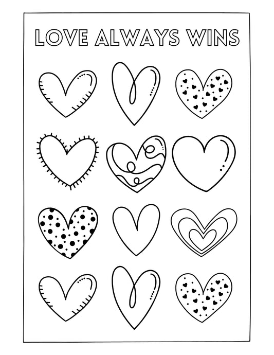Sheet of heart-shaped coloring pages with 'Love Always Wins' text at the top.